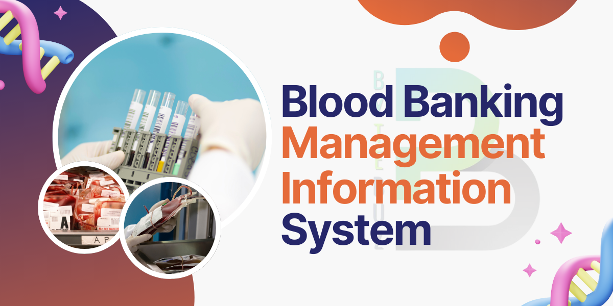 Blood Banking Management Information System